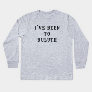 I've Been to Duluth - Great Outdoors vintage t-shirt Kids Long Sleeve T-Shirt